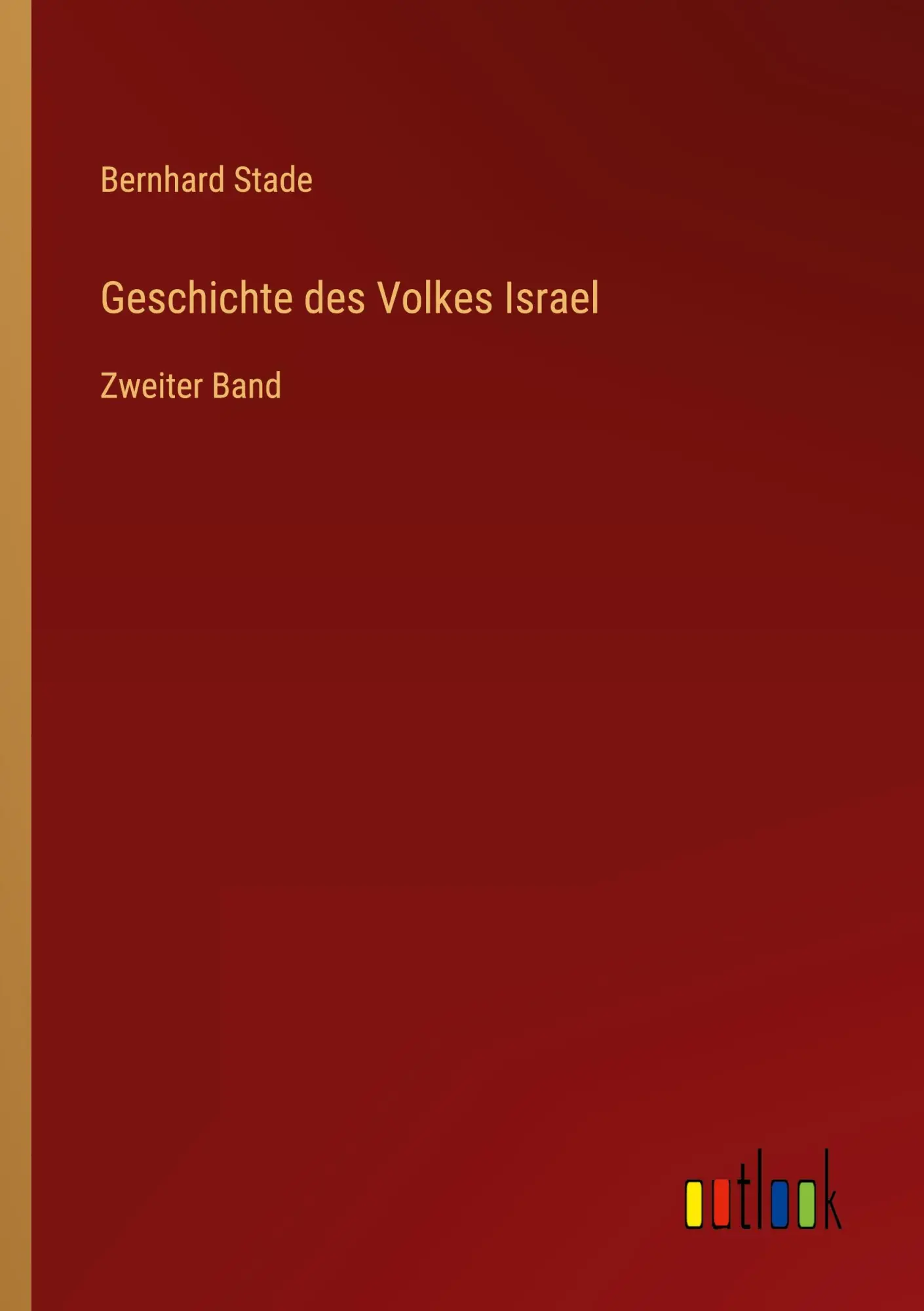 Cover: 9783368606800 | Geschichte des Volkes Israel | Zweiter Band | Bernhard Stade | Buch