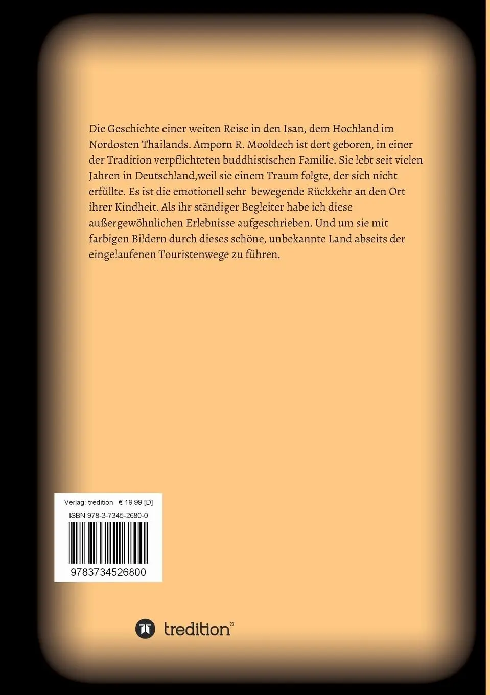 Rückseite: 9783734526800 | Thailand, eine Liebe. Reise in den Isan | Roman | Udo Schneider | Buch