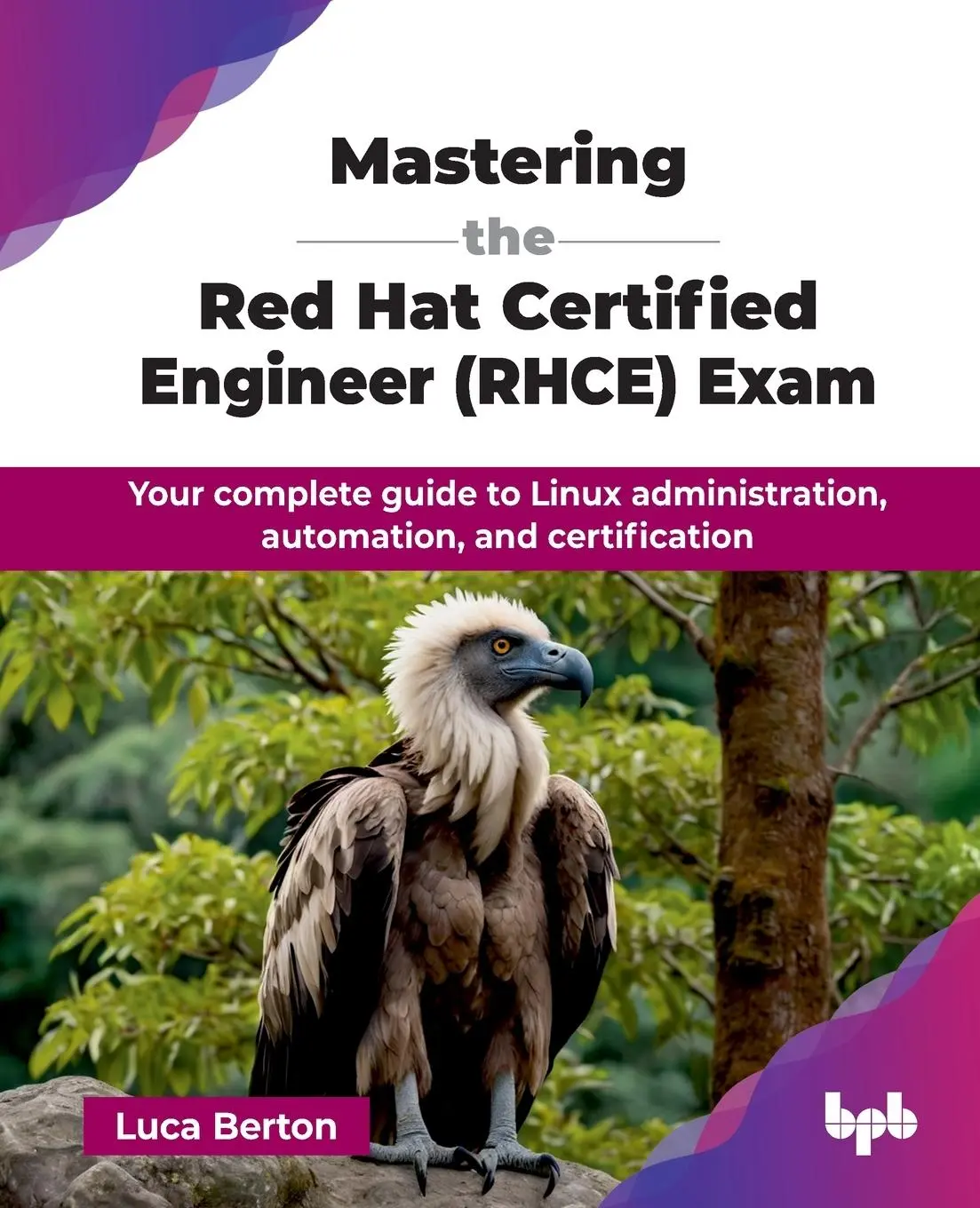 Cover: 9789365896800 | Mastering the Red Hat Certified Engineer (RHCE) Exam | Luca Berton
