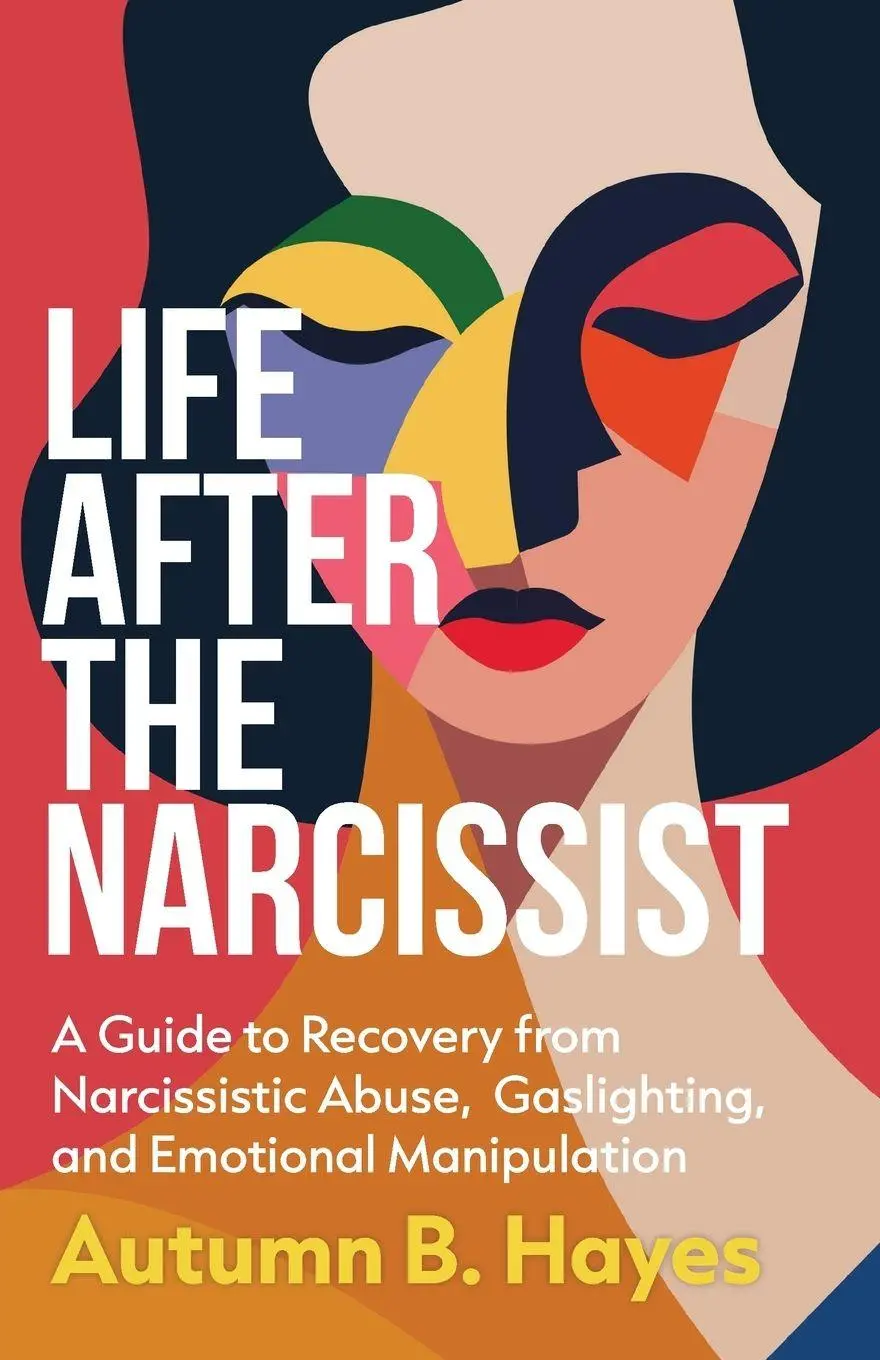 Cover: 9798998696800 | Life After The Narcissist | Autumn B. Hayes | Taschenbuch | Englisch