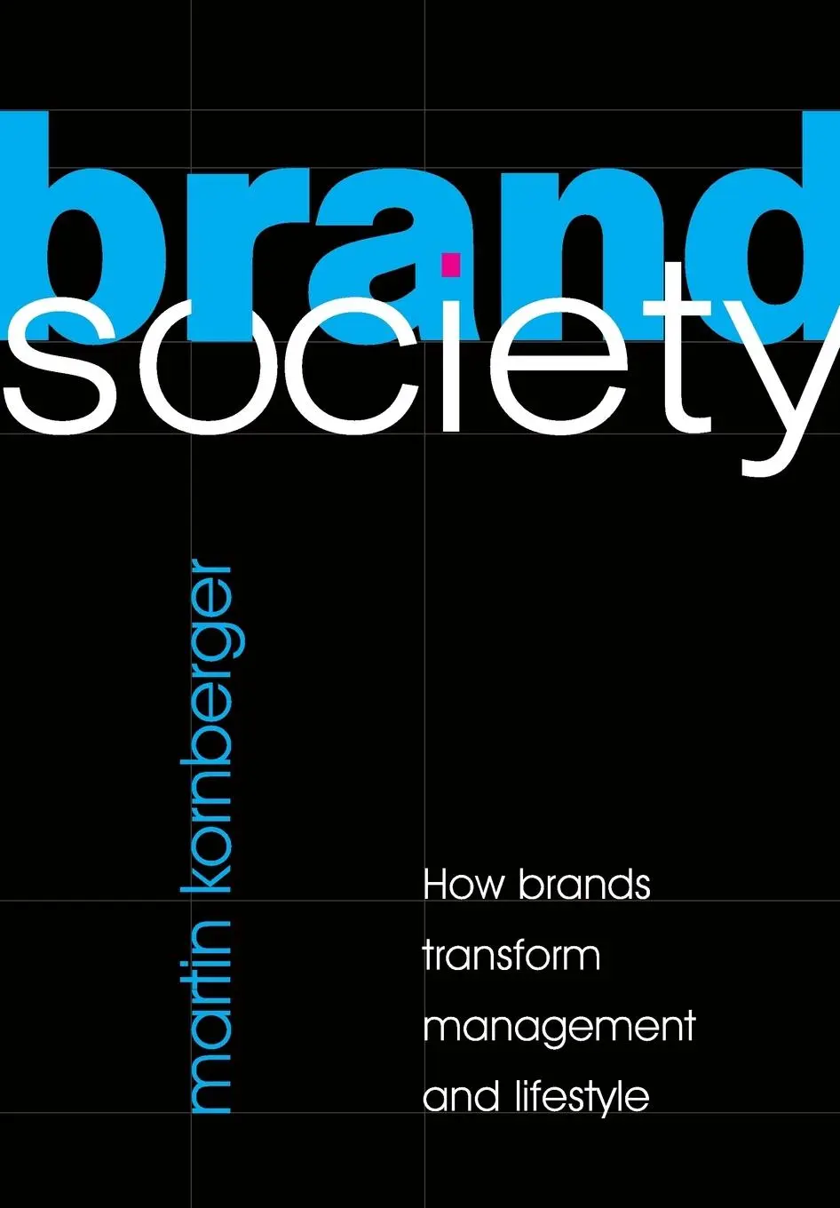 Cover: 9780521726900 | Brand Society | Martin Kornberger | Taschenbuch | Englisch | 2013