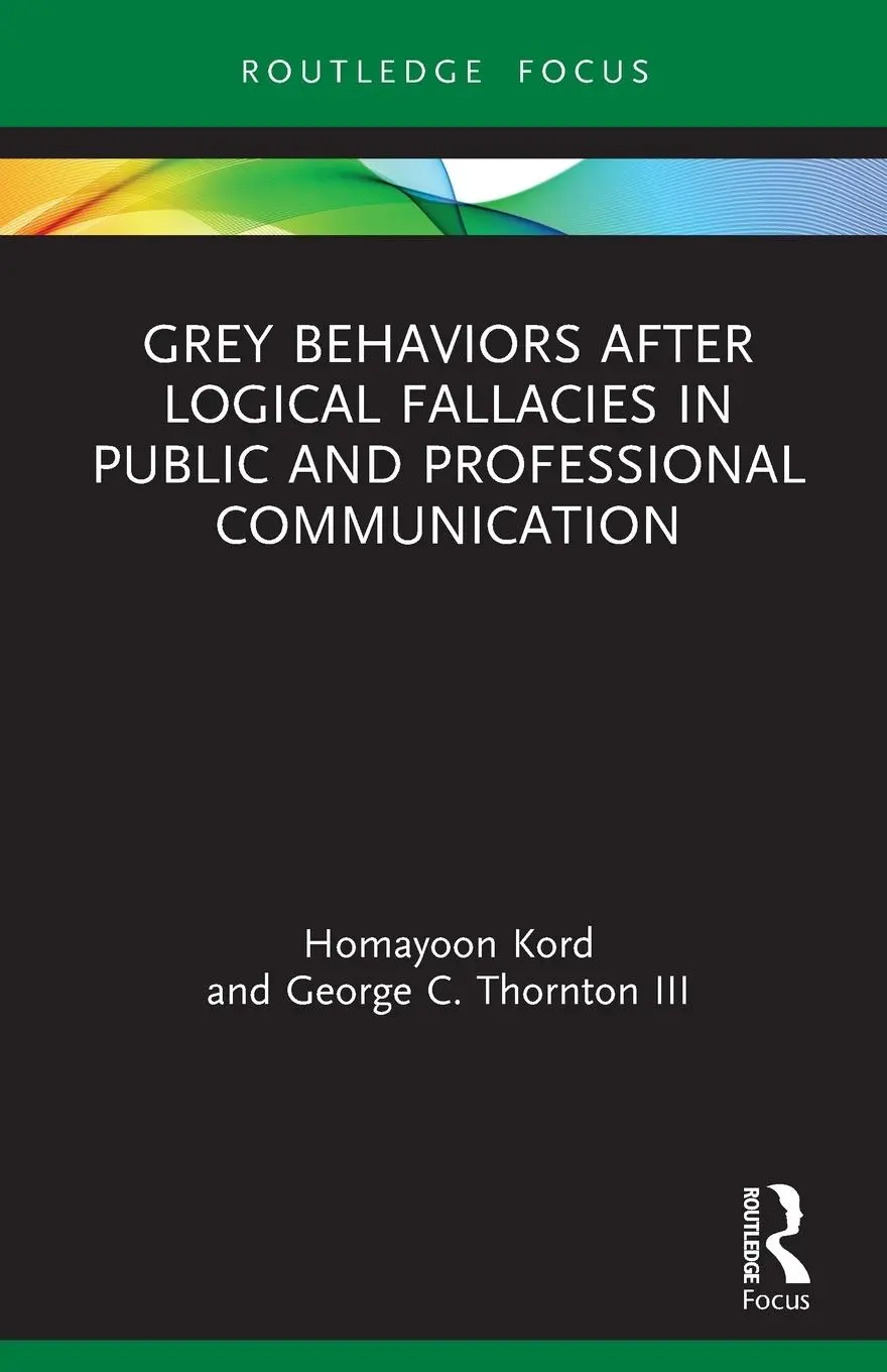 Cover: 9781032016900 | Grey Behaviors after Logical Fallacies in Public and Professional...