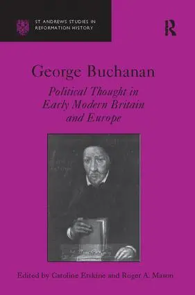 Cover: 9781138116900 | George Buchanan | Political Thought in Early Modern Britain and Europe