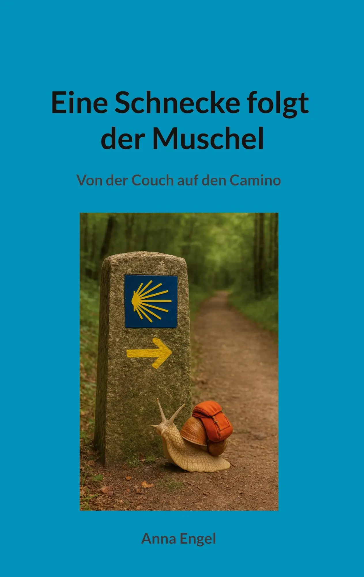 Cover: 9783695156900 | Eine Schnecke folgt der Muschel | Von der Couch auf den Camino | Engel