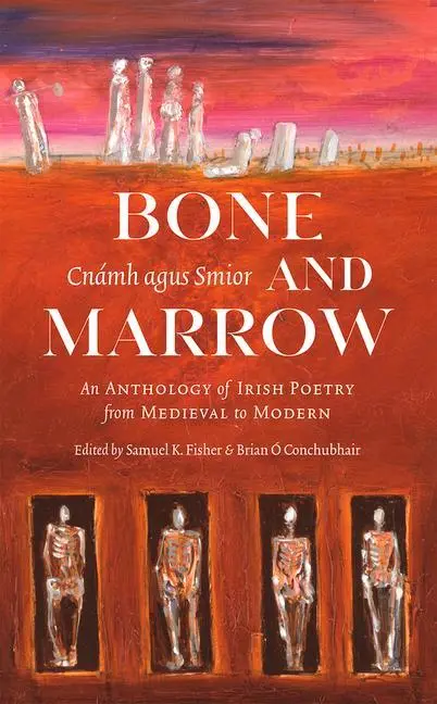 Cover: 9781943667000 | Bone and Marrow/Cnámh Agus Smior | Brian Ó Conchubhair (u. a.) | Buch