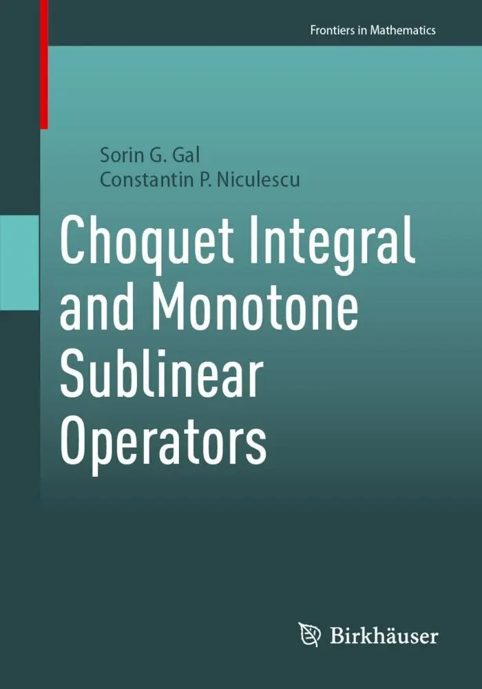 Cover: 9783031717000 | Choquet Integral and Monotone Sublinear Operators | Gal (u. a.) | Buch