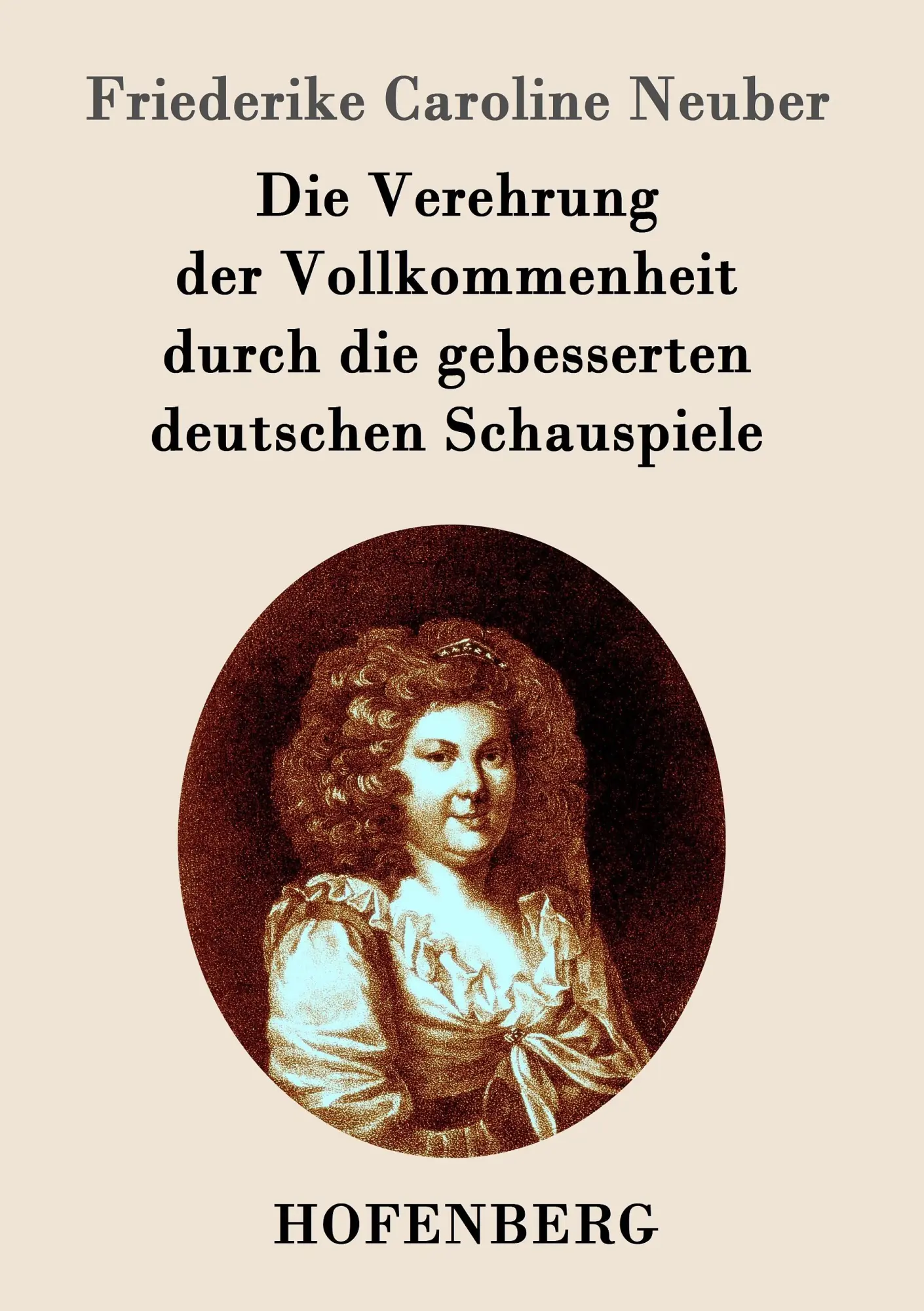 Cover: 9783843097000 | Die Verehrung der Vollkommenheit durch die gebesserten deutschen...