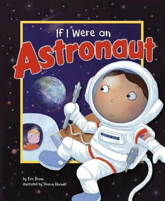 Cover: 9781404857100 | If I Were an Astronaut | Eric Braun | Taschenbuch | Englisch | 2009
