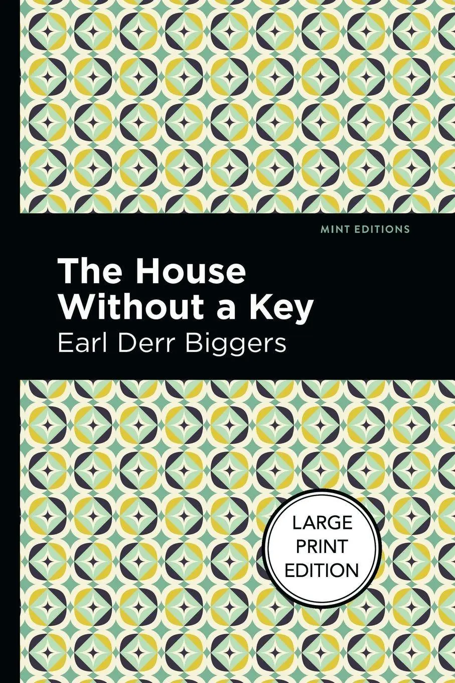 Cover: 9781513137100 | The House Without a Key | Large Print Edition | Earl Derr Biggers
