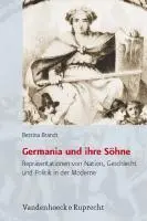 Cover: 9783525367100 | Germania und ihre Söhne | Bettina Brandt | Buch | 413 S. | Deutsch