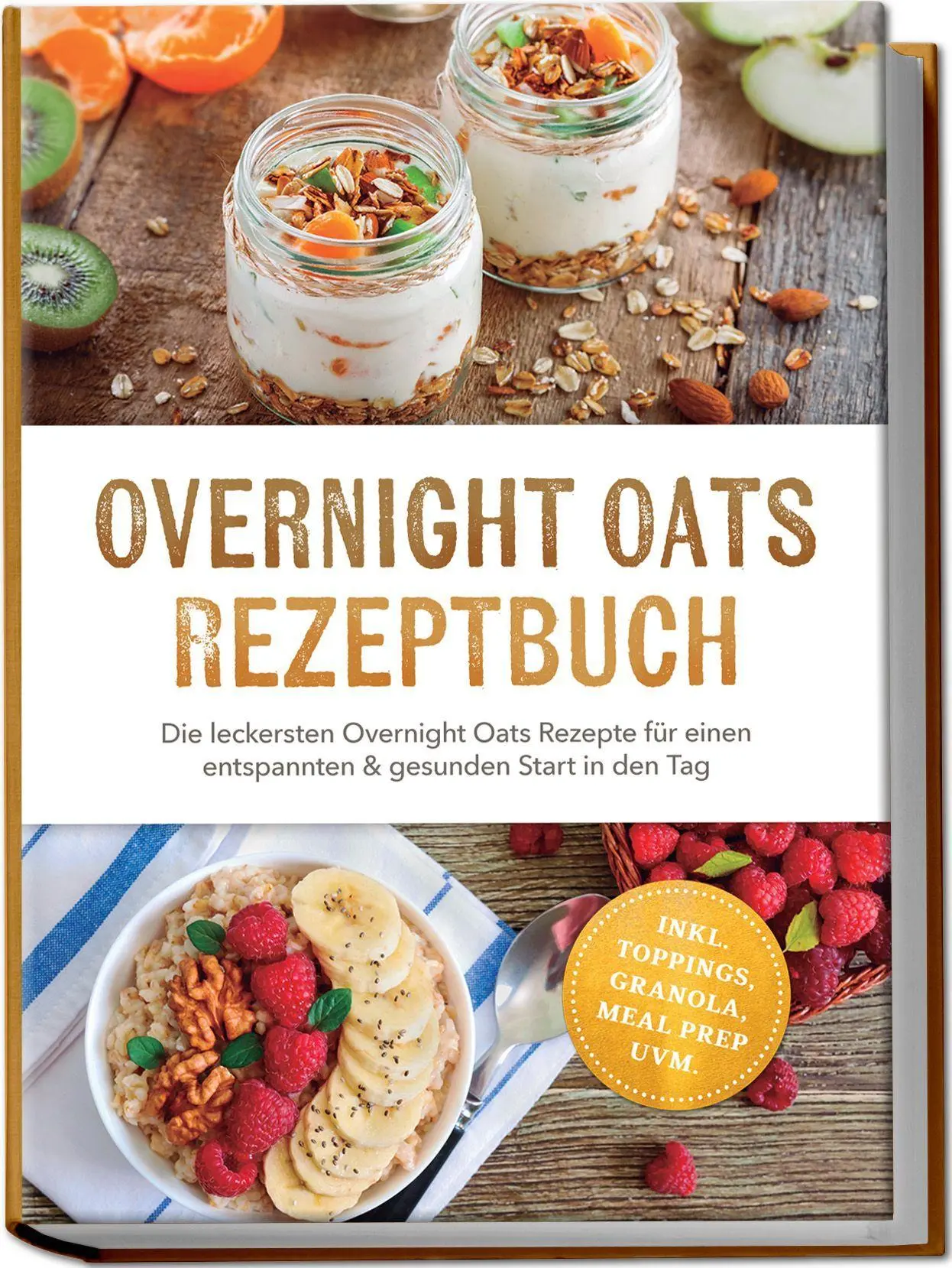Cover: 9783757647100 | Overnight Oats Rezeptbuch: Die leckersten Overnight Oats Rezepte...