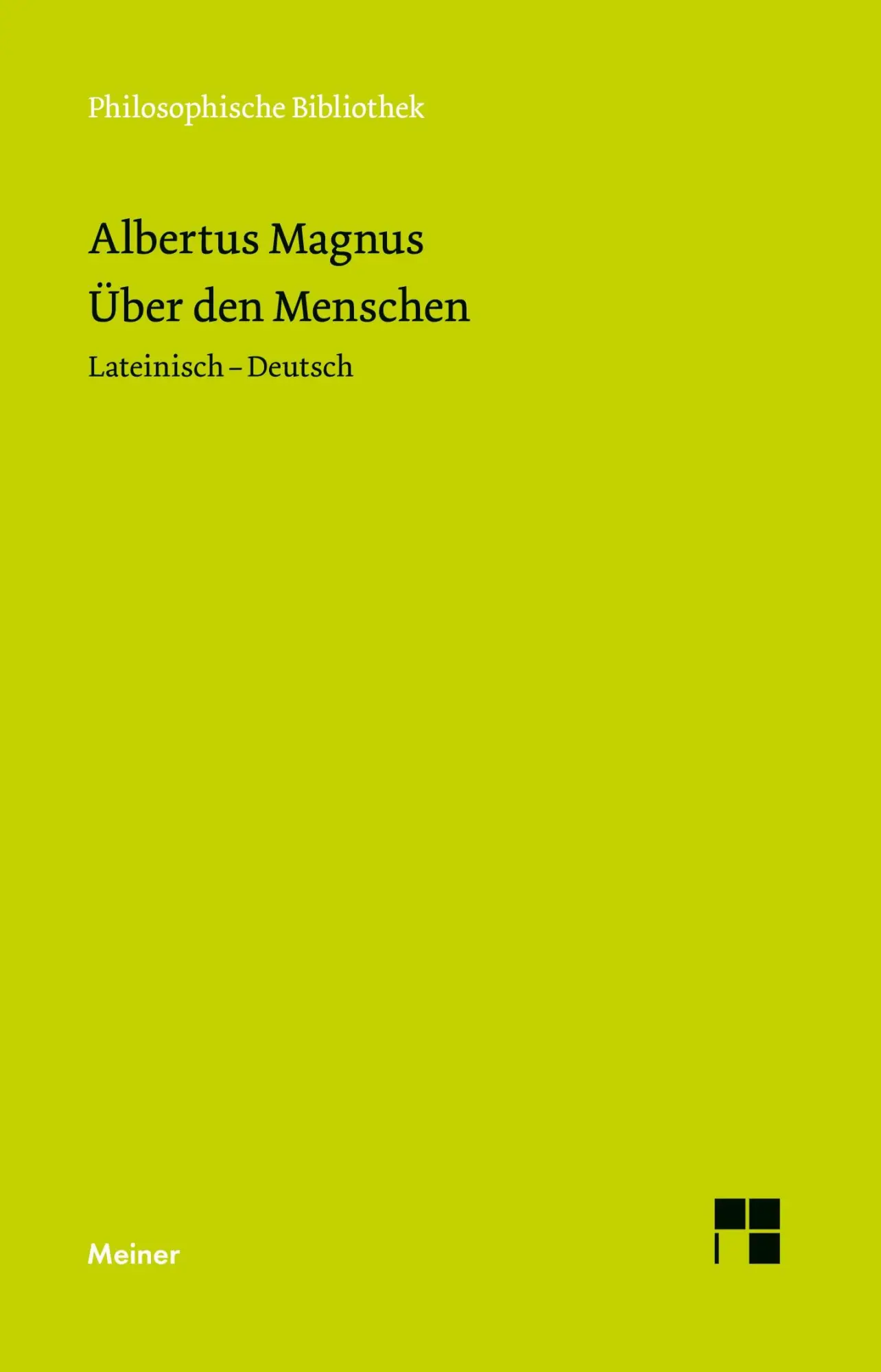 Cover: 9783787347100 | Über den Menschen | Lateinisch-Deutsch | Albertus Magnus | Taschenbuch