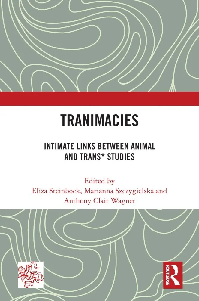 Cover: 9780367567200 | Tranimacies | Intimate Links Between Animal and Trans* Studies | Buch