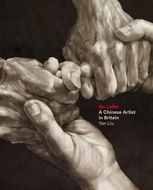 Cover: 9781910807200 | Qu Leilei | A Chinese Artist in Britain | Yan Liu | Taschenbuch | 2017