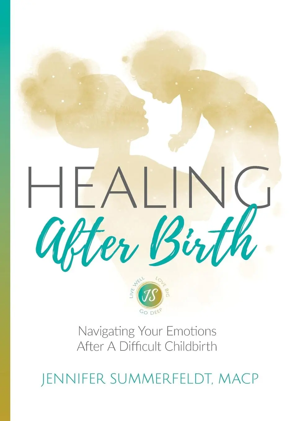 Cover: 9781999497200 | Healing After Birth | Navigating Your Emotions After A Difficult Birth