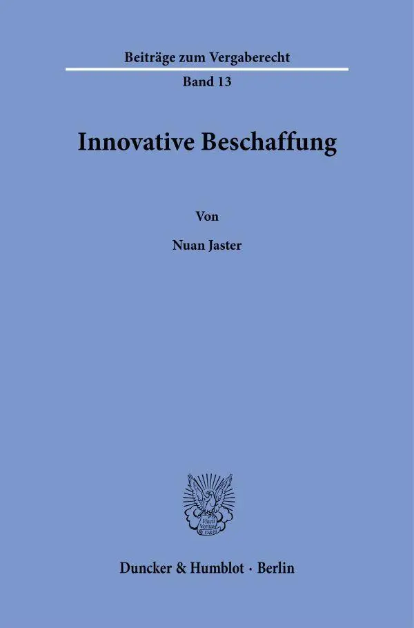 Cover: 9783428197200 | Innovative Beschaffung | Nuan Jaster | Taschenbuch | 527 S. | Deutsch