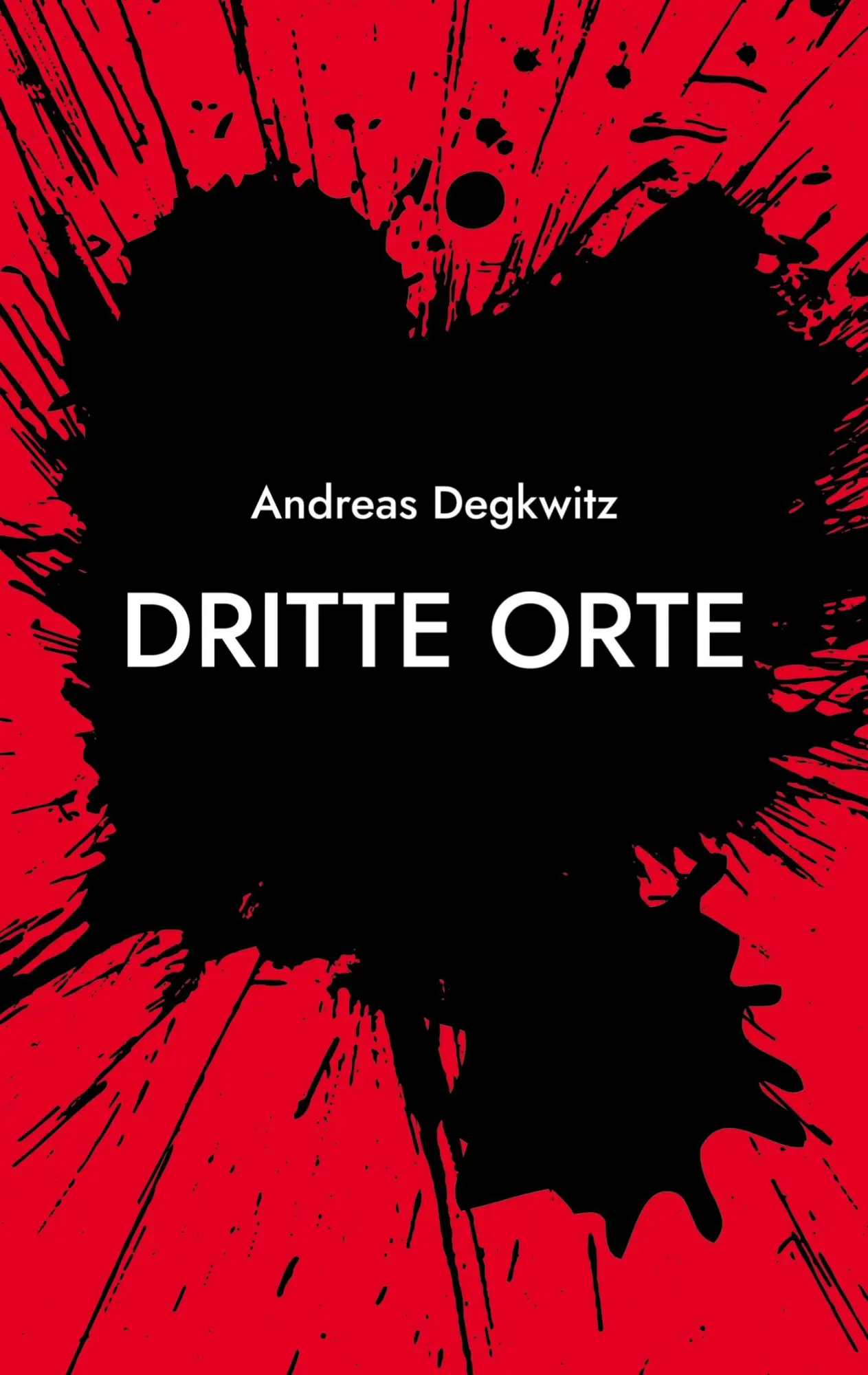 Cover: 9783755727200 | Dritte Orte | Erzählung | Andreas Degkwitz | Taschenbuch | Paperback