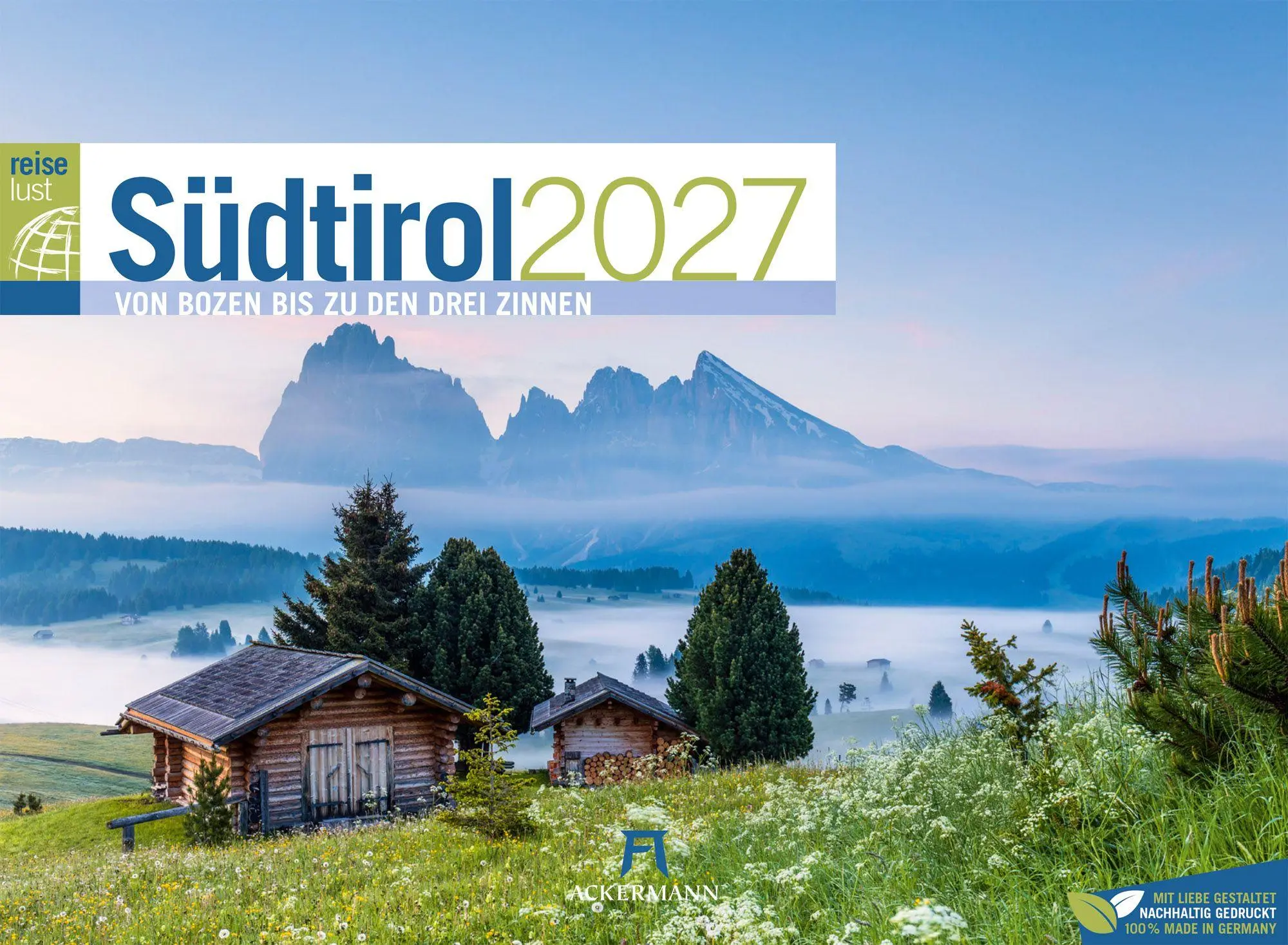 Cover: 9783838437200 | Südtirol ReiseLust Kalender 2027 von Bozen bis zu den drei Zinnen