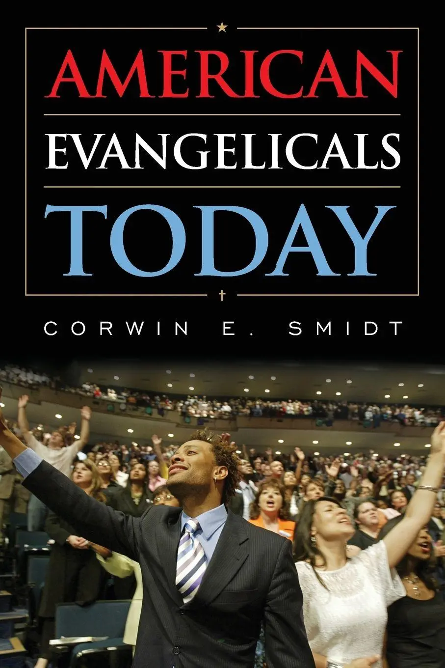 Cover: 9781442217300 | American Evangelicals Today | Corwin E. Smidt | Taschenbuch | Englisch