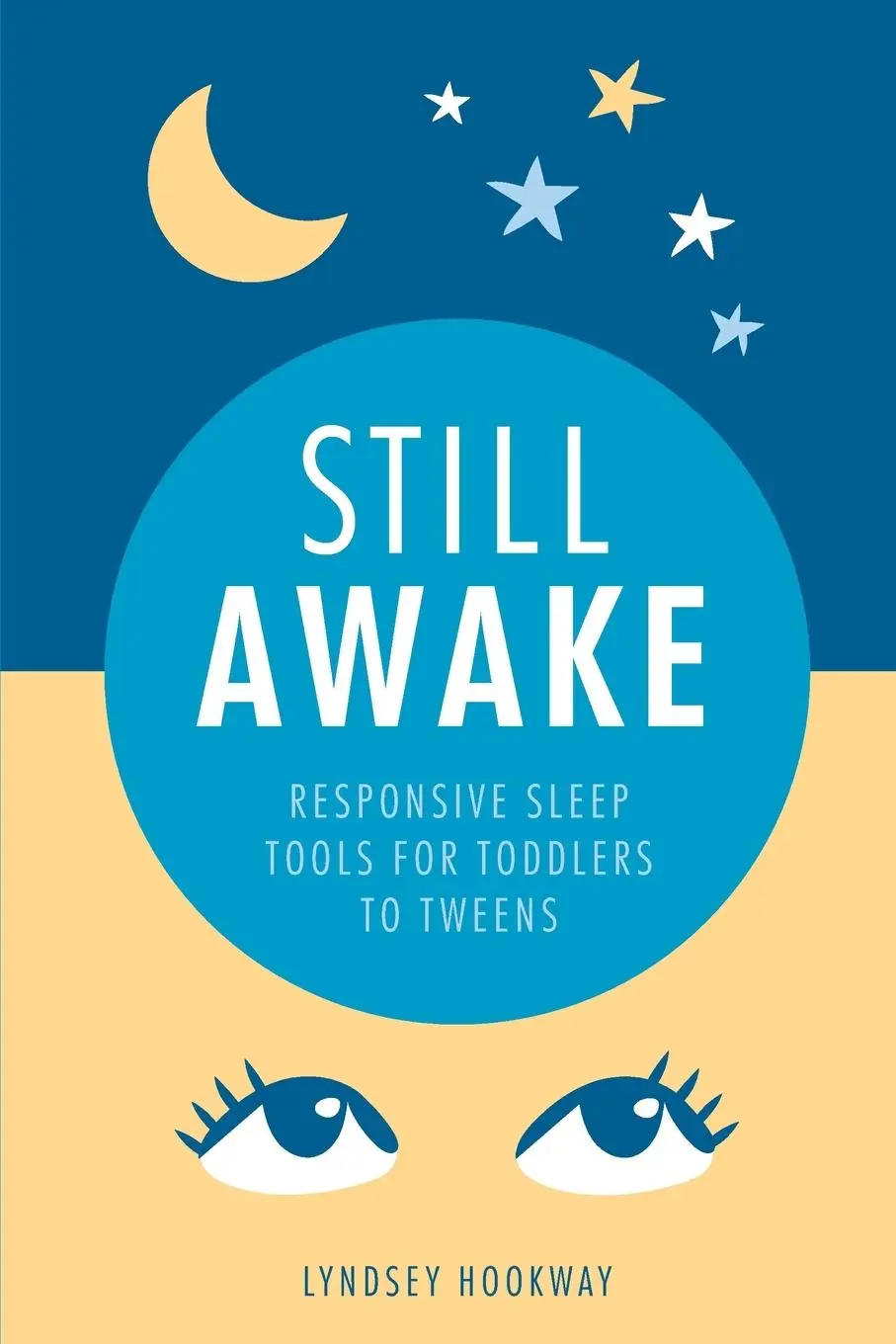 Cover: 9781780667300 | Still Awake | Responsive Sleep Tools for Toddlers to Tweens | Hookway
