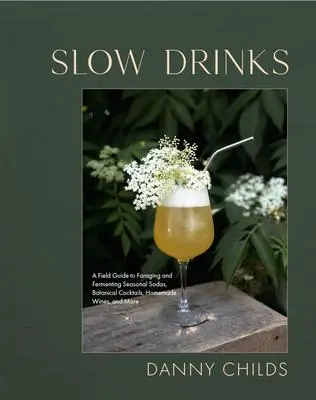 Cover: 9781958417300 | Slow Drinks | Danny Childs | Buch | Gebunden | Englisch | 2023