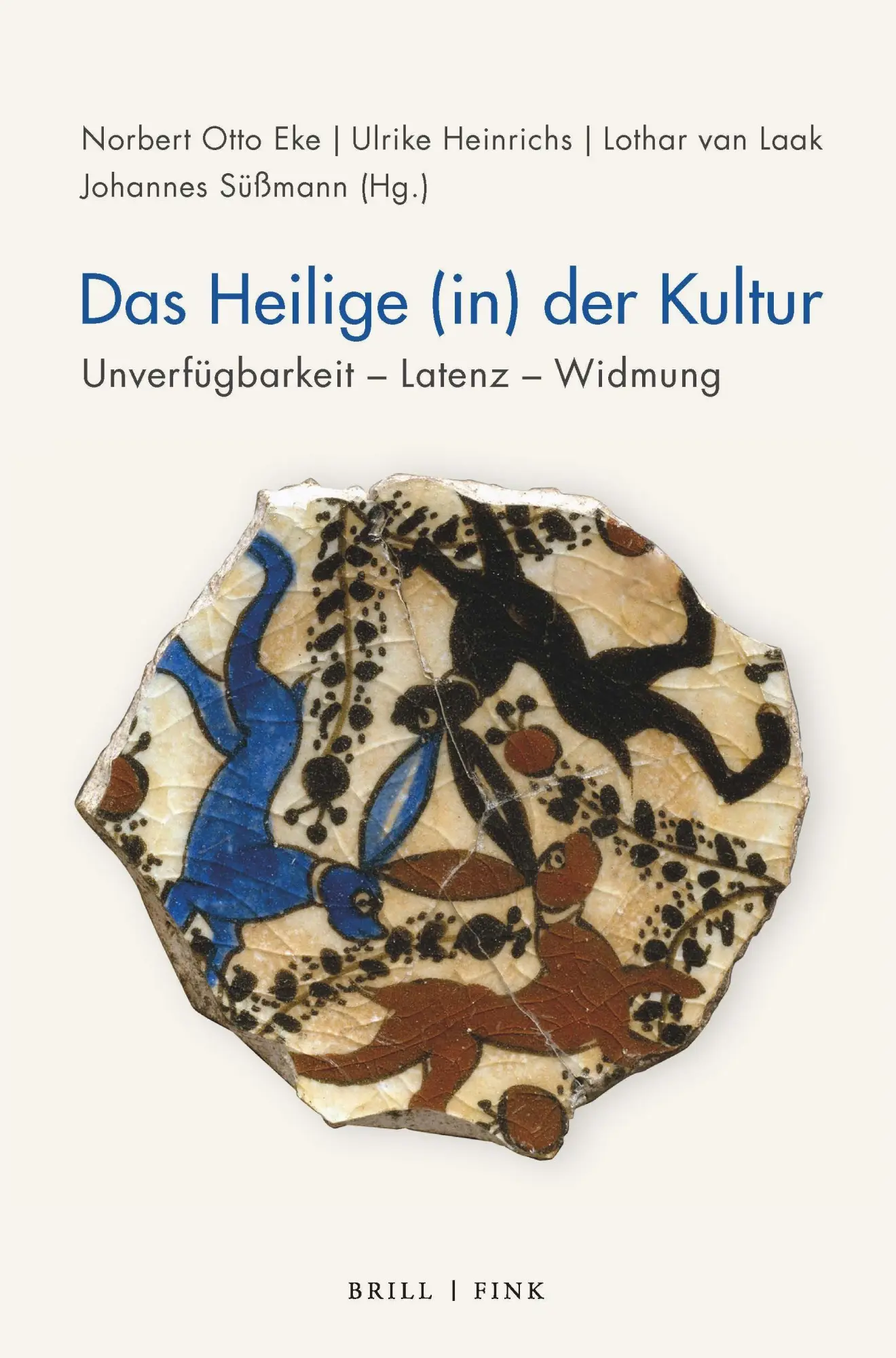 Cover: 9783770567300 | Das Heilige (in) der Kultur | Unverfügbarkeit - Latenz - Widmung | VI