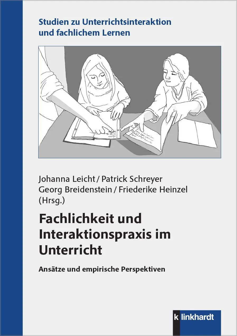 Cover: 9783781527300 | Fachlichkeit und Interaktionspraxis im Unterricht | Leicht (u. a.)