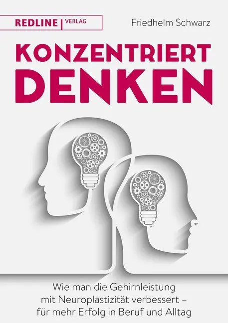 Cover: 9783868817300 | Konzentriert denken | Friedhelm Schwarz | Taschenbuch | 224 S. | 2018
