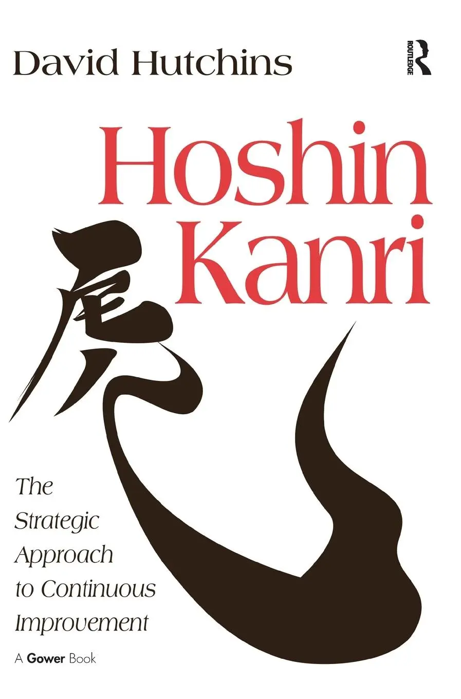 Cover: 9780566087400 | Hoshin Kanri | The Strategic Approach to Continuous Improvement | Buch