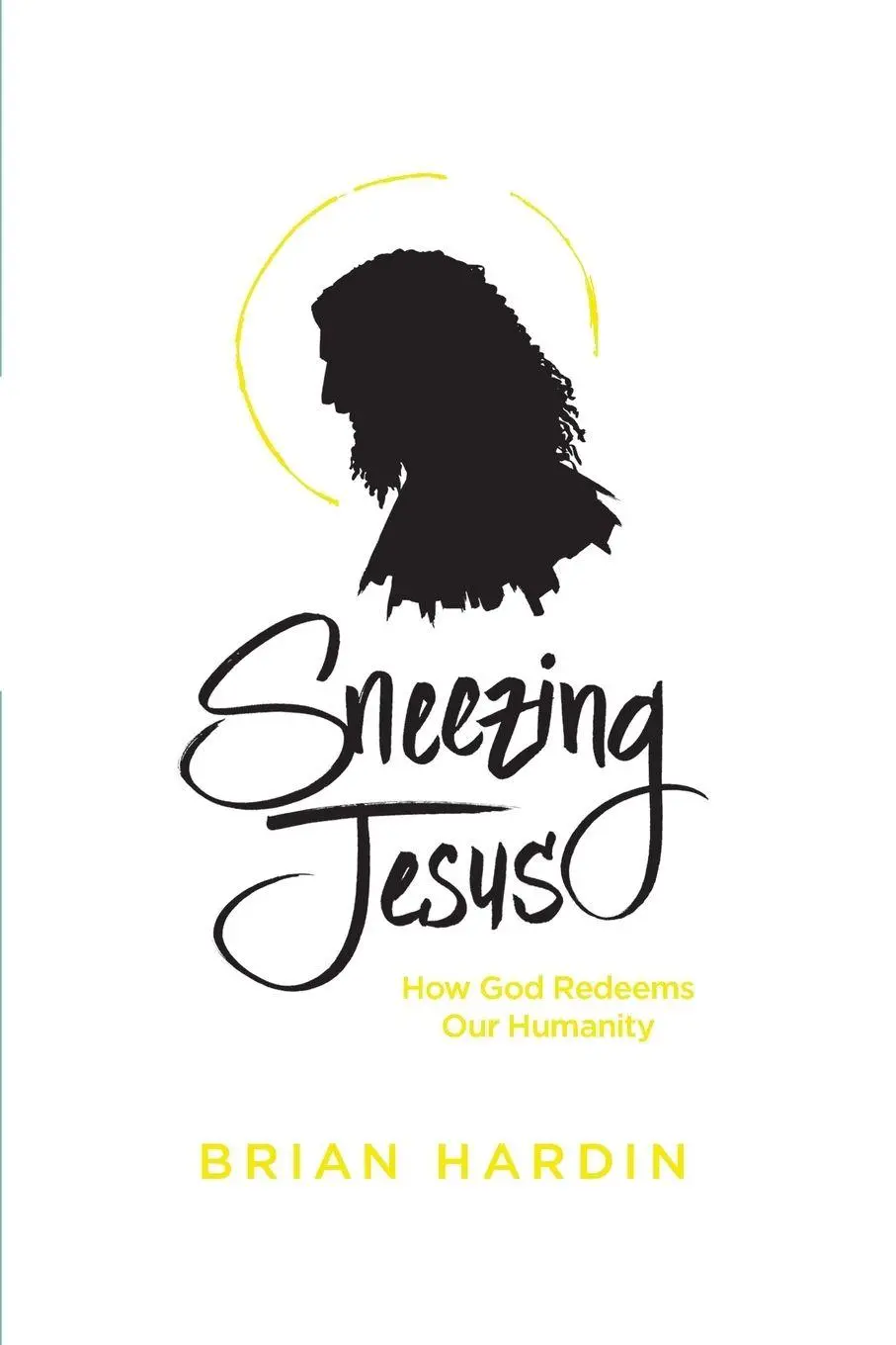 Cover: 9781631467400 | Sneezing Jesus | Brian Hardin | Taschenbuch | Kartoniert / Broschiert