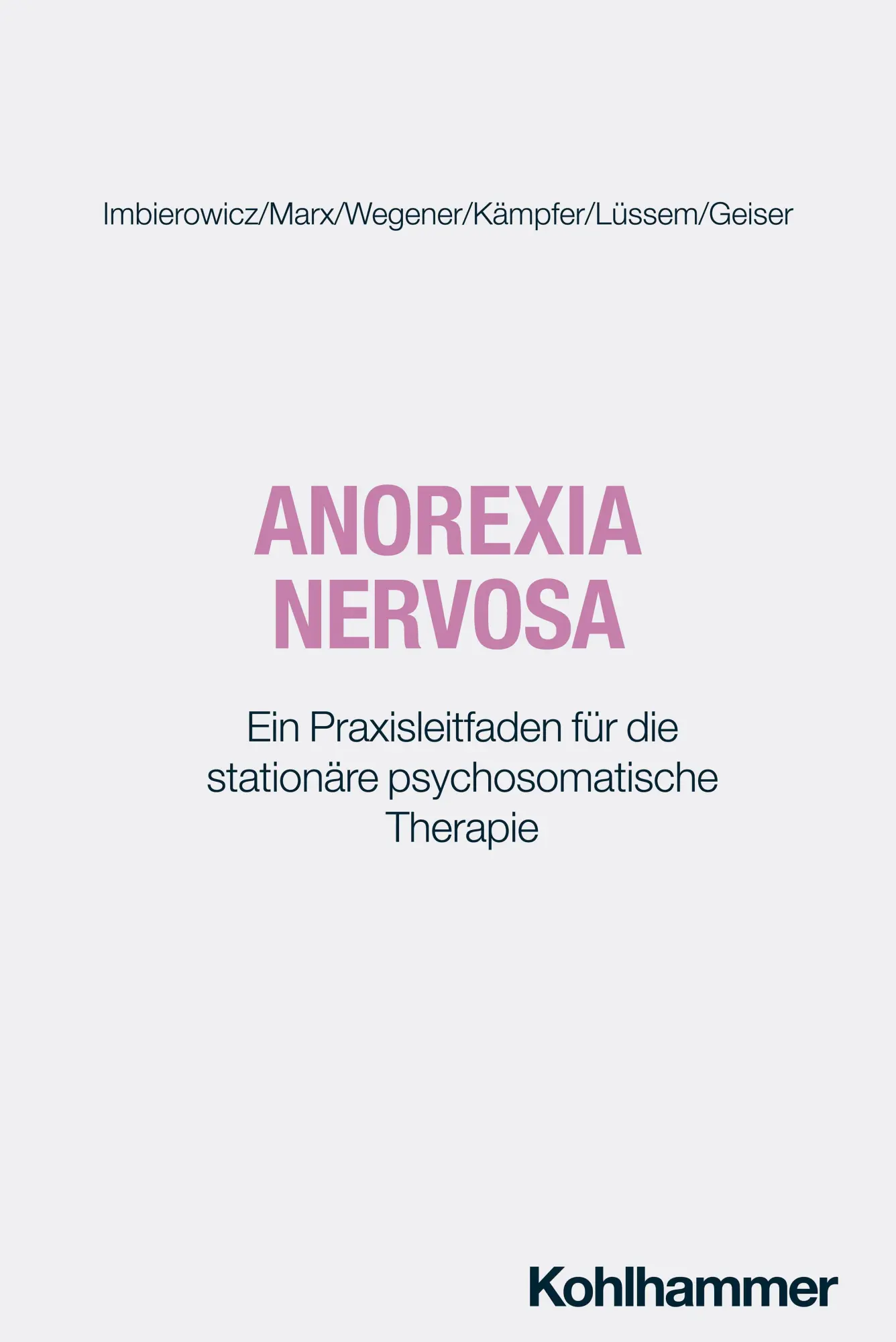 Cover: 9783170447400 | Anorexia nervosa | Katrin Imbierowicz (u. a.) | Taschenbuch | 254 S.
