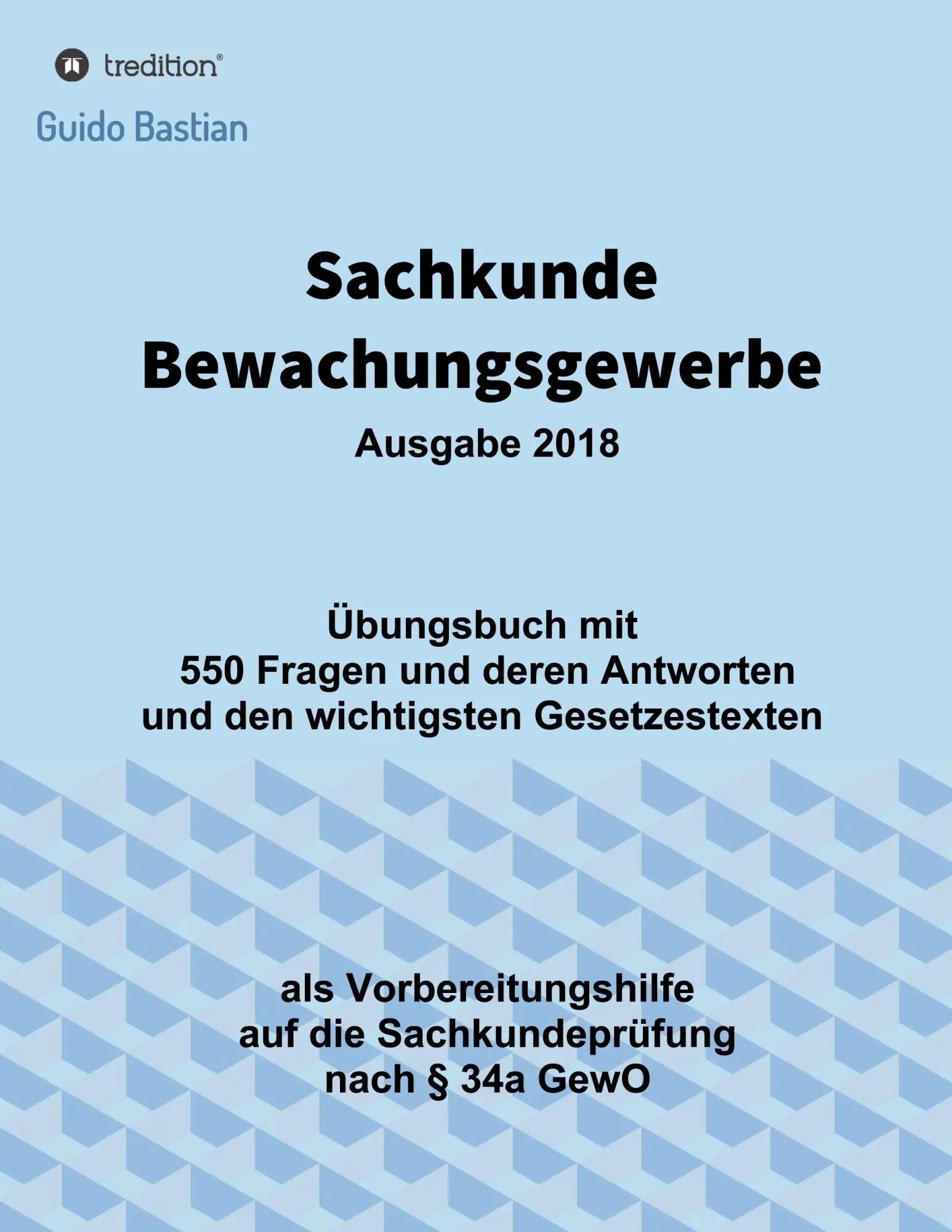 Cover: 9783746967400 | Sachkunde Bewachungsgewerbe | Guido Bastian | Taschenbuch | 208 S.