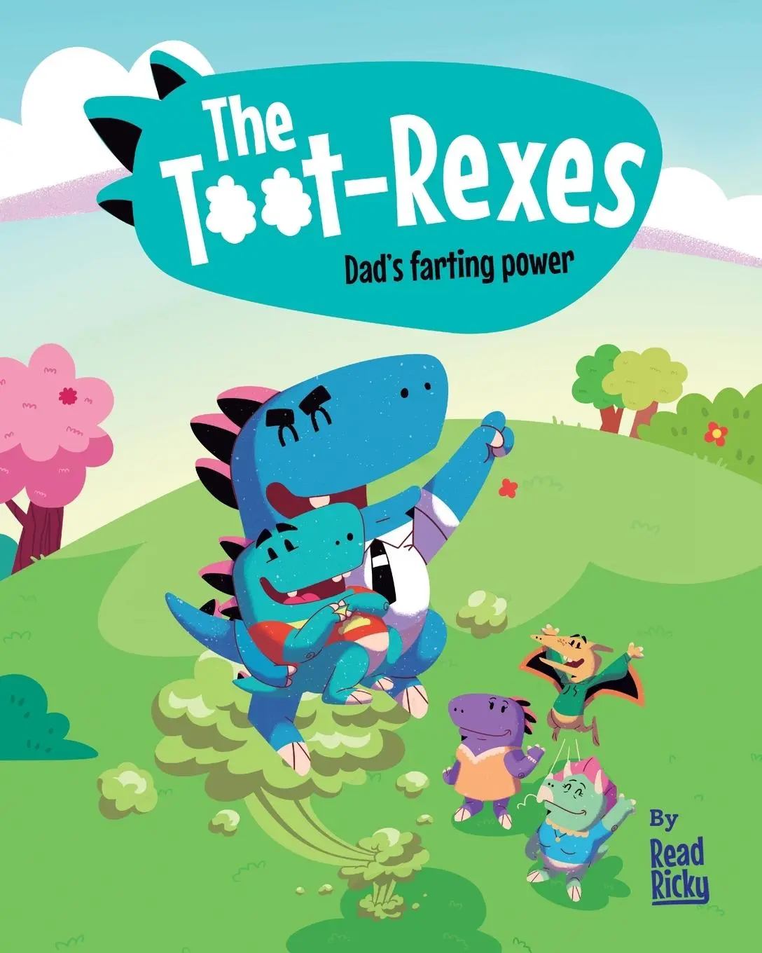 Cover: 9786310037400 | The Toot Rexes | Dad's Farting Power | Read Ricky | Taschenbuch | 2024