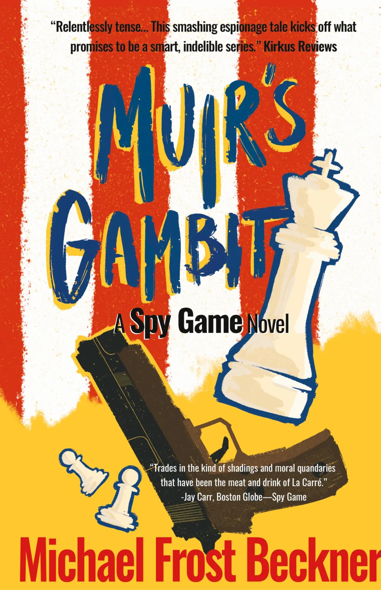 Cover: 9798985597400 | Muir's Gambit | The Epic Spy Game Origin Story | Michael Frost Beckner