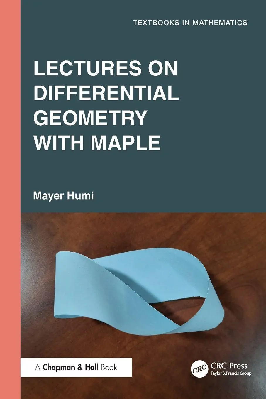 Cover: 9781032957500 | Lectures on Differential Geometry with Maple | Mayer Humi | Buch
