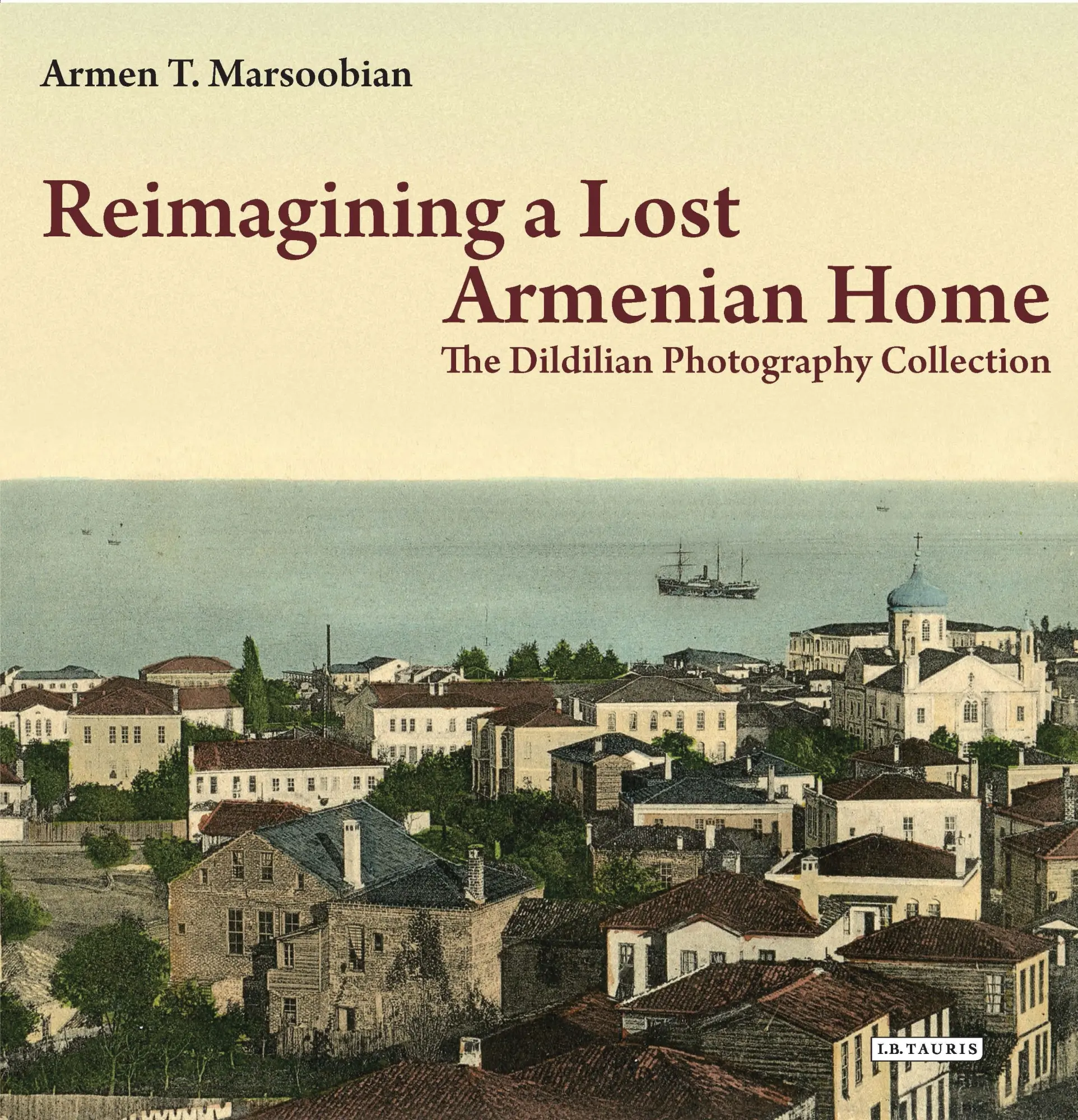 Cover: 9781784537500 | Reimagining a Lost Armenian Home | Armen T Marsoobian | Taschenbuch