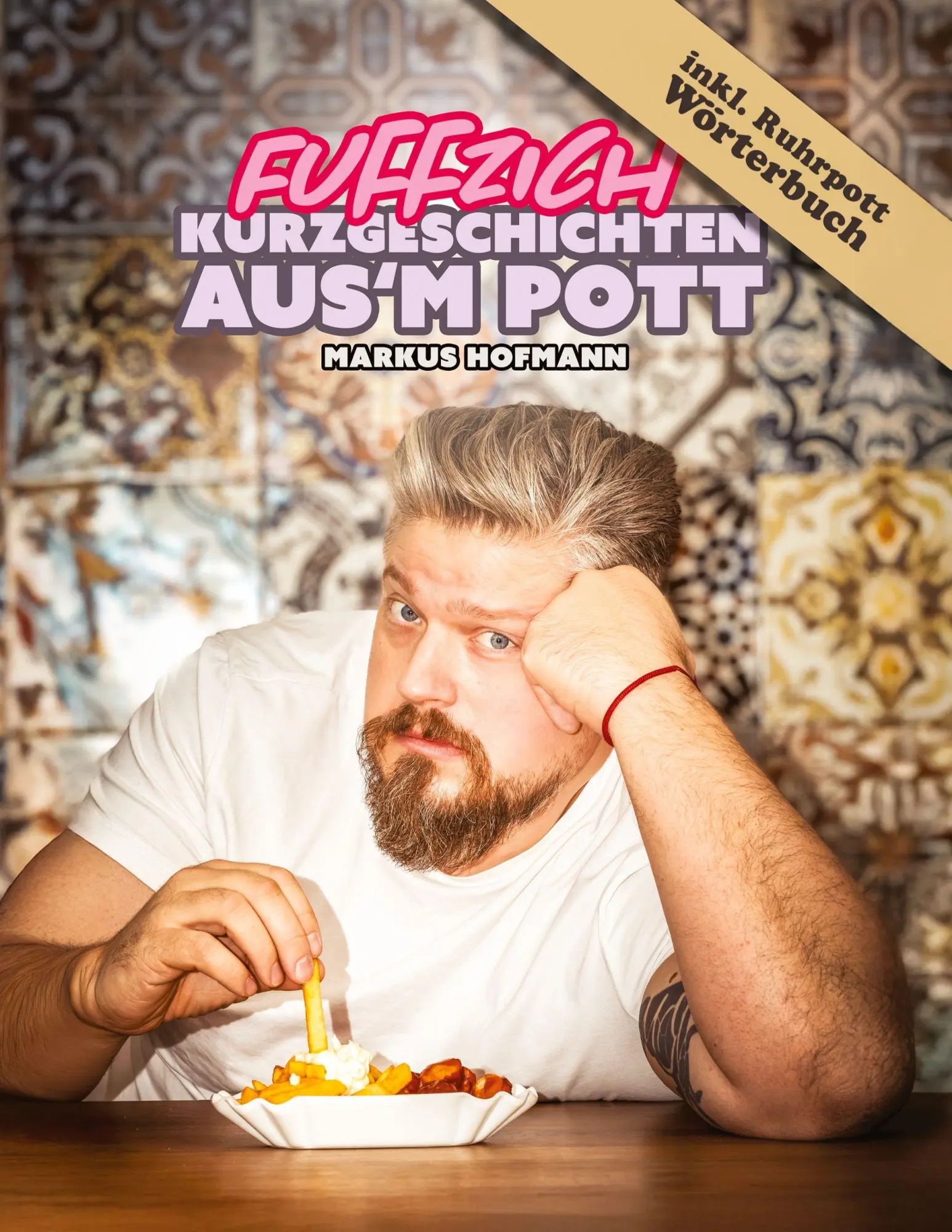 Cover: 9783384757500 | Fuffzich Kurzgeschichten aus'm Pott | Markus Hofmann | Taschenbuch