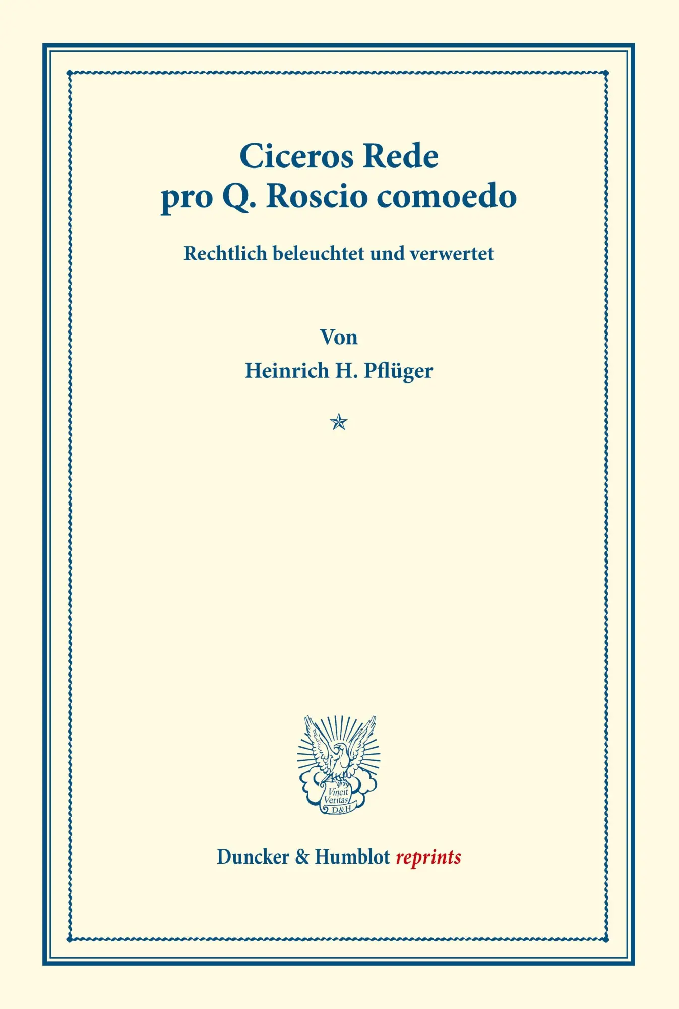 Cover: 9783428167500 | Ciceros Rede pro Q. Roscio comoedo. | Heinrich H. Pflüger | Buch | III