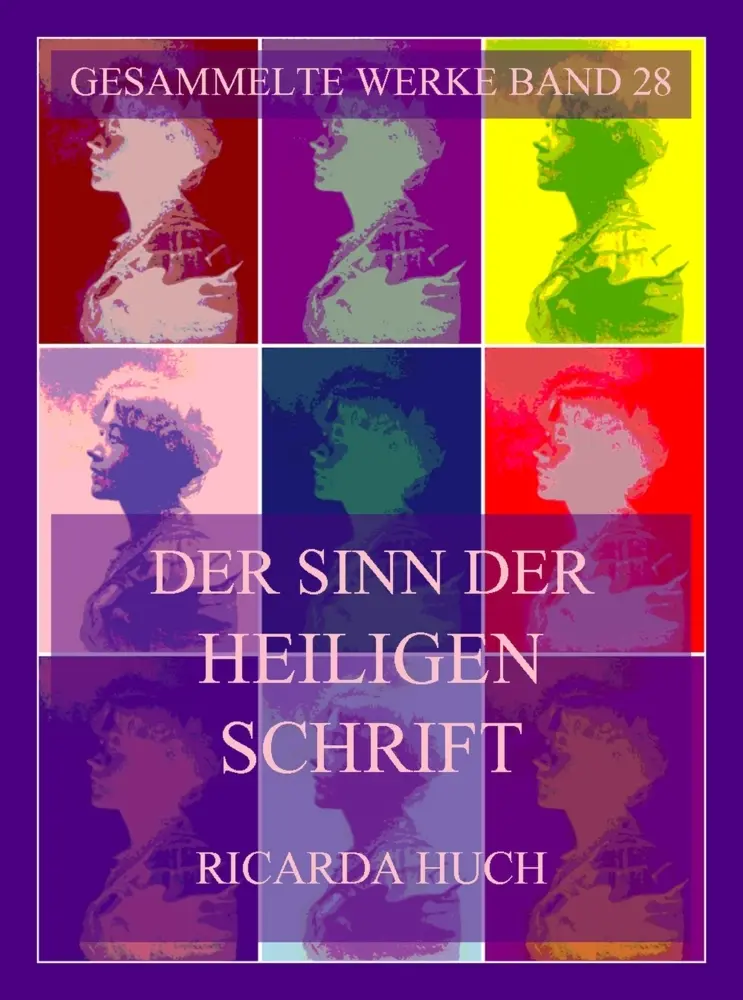 Cover: 9783988687500 | Der Sinn der Heiligen Schrift | Ricarda Huch | Taschenbuch | 236 S.