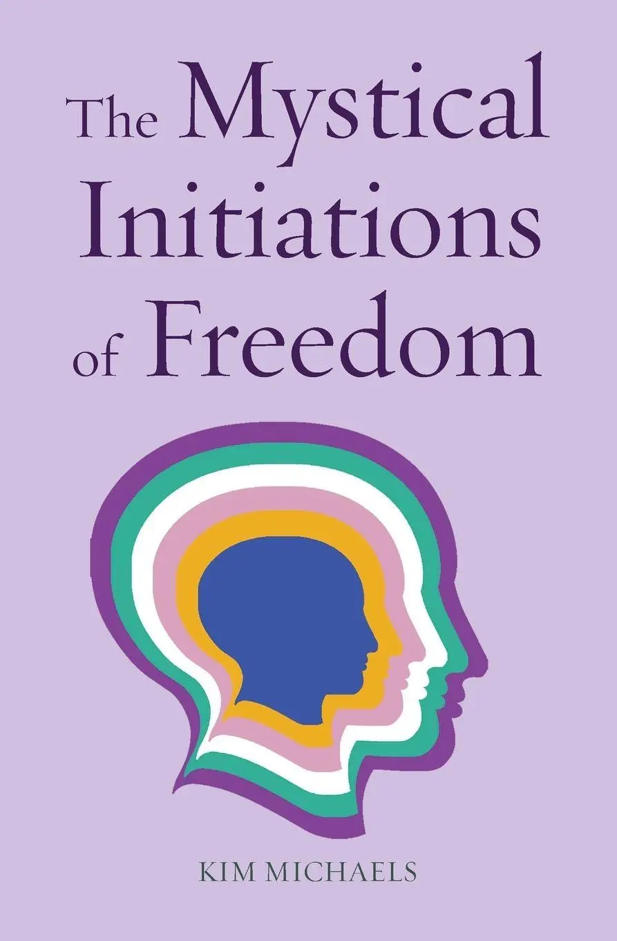 Cover: 9788793297500 | The Mystical Initiations of Freedom | Kim Michaels | Taschenbuch