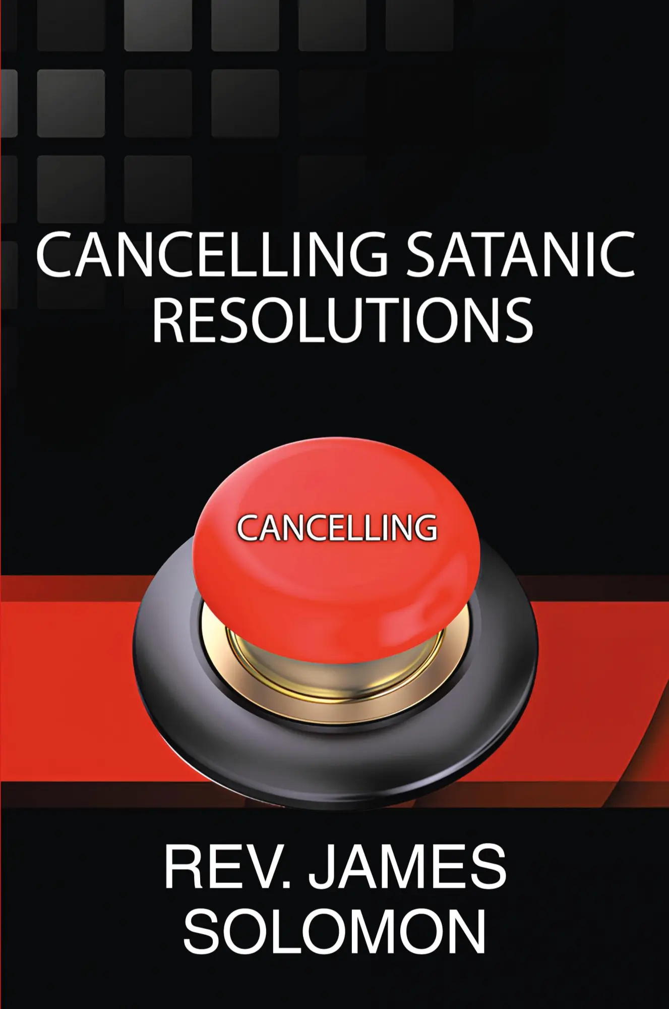 Cover: 9798888327500 | Cancelling Satanic Resolutions | Rev. James Solomon | Taschenbuch