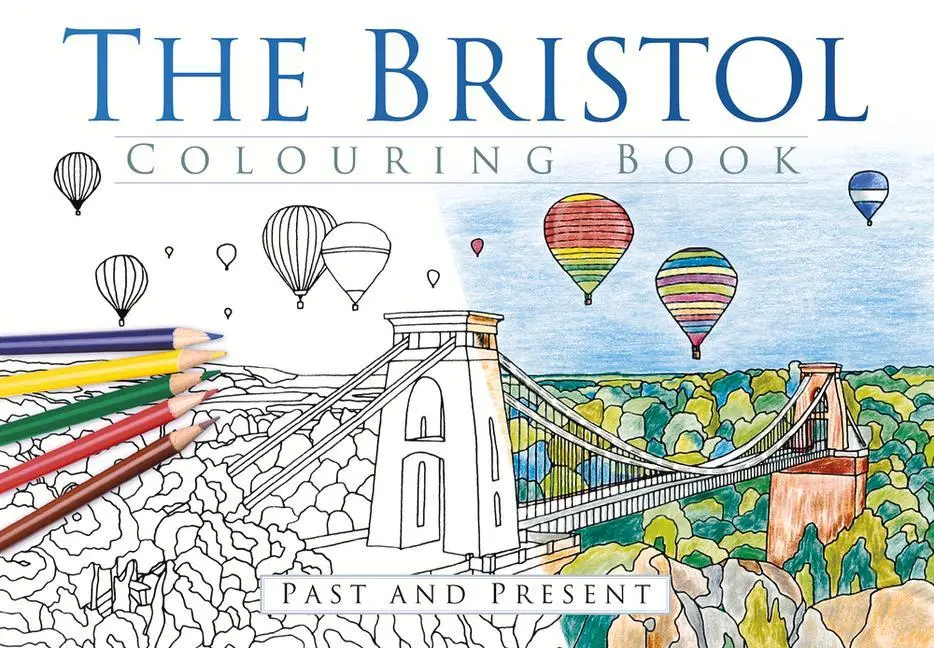 Cover: 9780750967600 | The Bristol Colouring Book | The History Press | Taschenbuch | 2016
