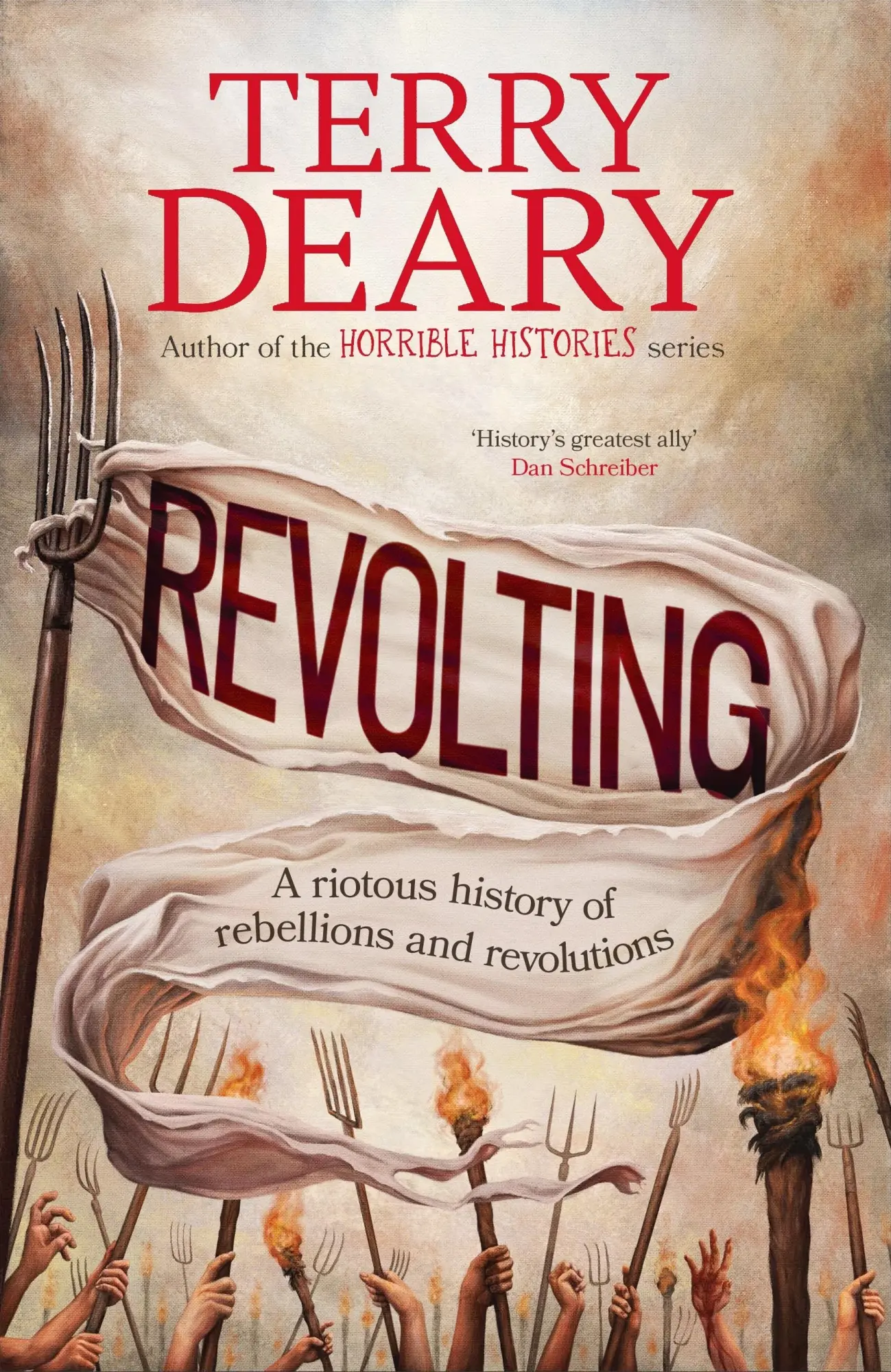 Cover: 9780857507600 | Revolting | A riotous history of rebellions and revolutions | Deary