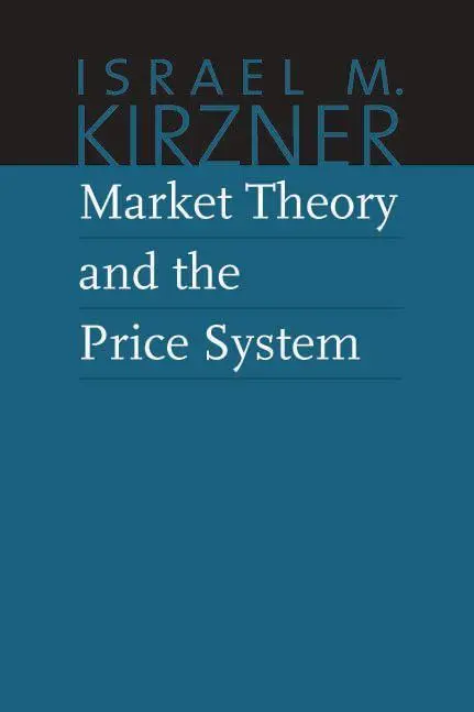 Cover: 9780865977600 | Market Theory and the Price System | Israel M Kirzner | Taschenbuch