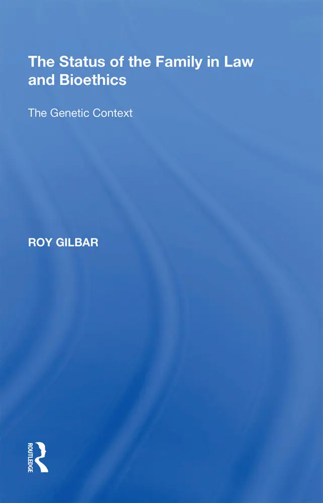 Routledge The Status Of The Family In Law And Bioethics