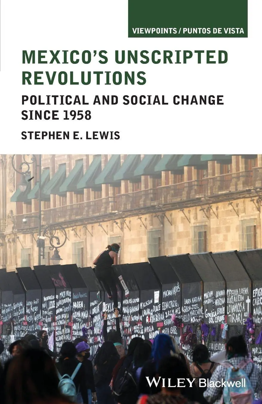 Cover: 9781444337600 | Mexico's Unscripted Revolutions | Stephen E. Lewis | Taschenbuch