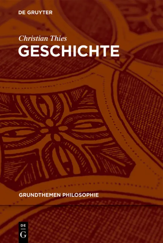 Cover: 9783110717600 | Geschichte | Christian Thies | Taschenbuch | VI | Deutsch | 2021