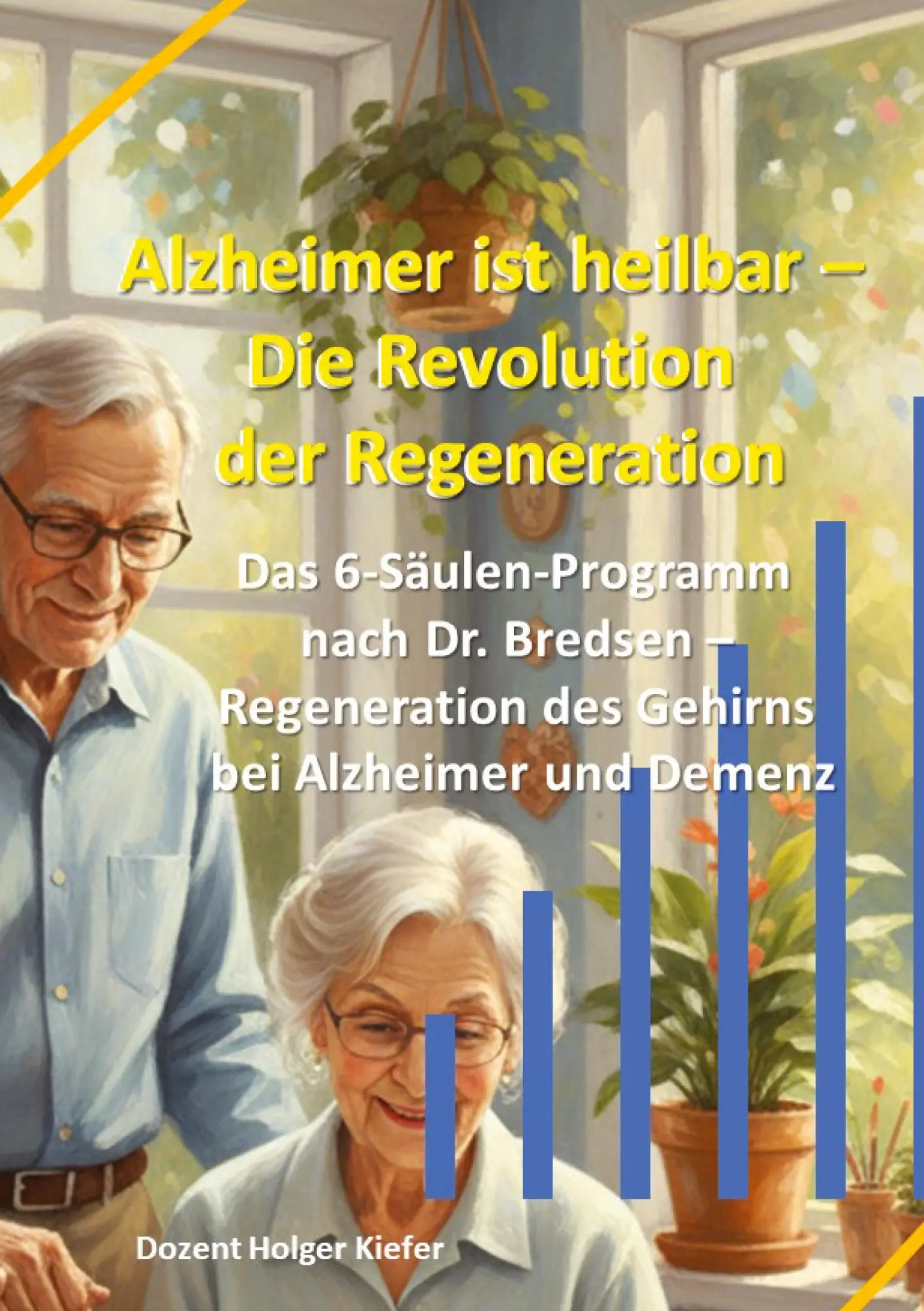 Cover: 9783384747600 | Alzheimer ist heilbar: Die Revolution der Regeneration | Holger Kiefer