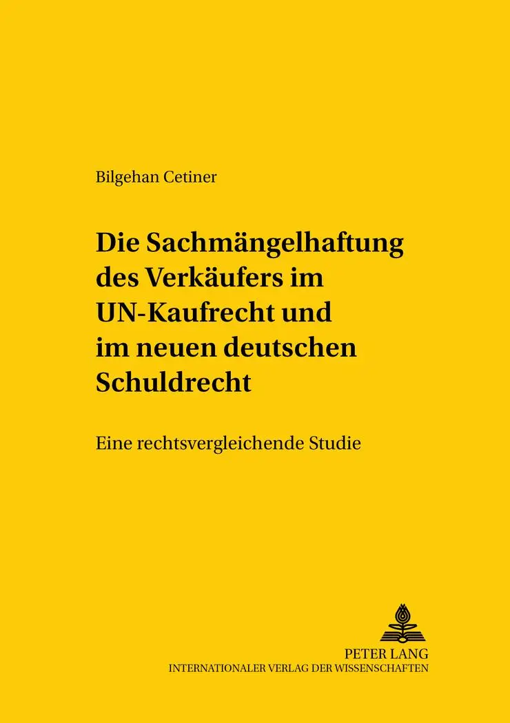 Cover: 9783631557600 | Die Sachmängelhaftung des Verkäufers im UN-Kaufrecht und im neuen...