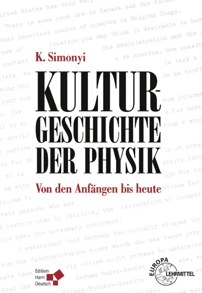 Cover: 9783808557600 | Kulturgeschichte der Physik | Von den Anfängen bis heute | K Simonyi